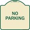 Signmission Designer Series Sign No Parking 2, Tan & Green Heavy-Gauge Aluminum Sign, 18" x 18", TG-1818-23789 A-DES-TG-1818-23789 - alternate 1
